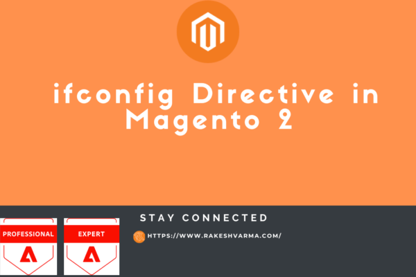 ifconfig Directive in Magento 2 – A Powerful Tool